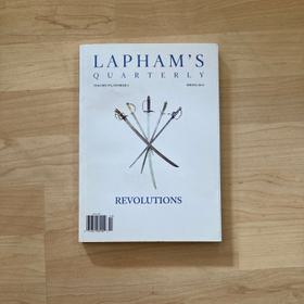Lapham’s Quarterly - Revolutions
