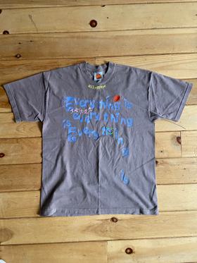 "everything is everything is..." tee